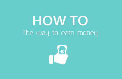 The way to earn money